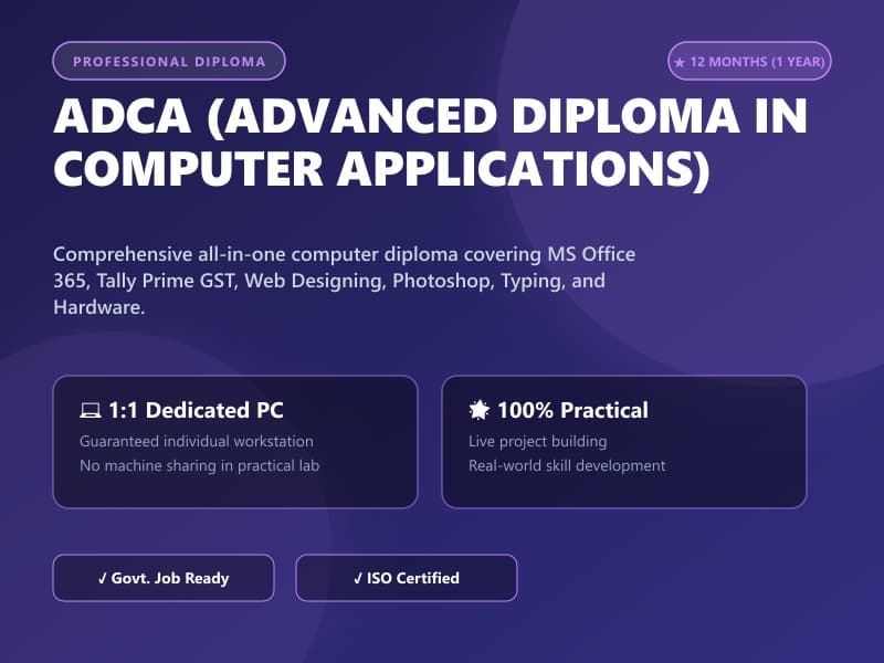 ADCA (Advanced Diploma in Computer Applications)
