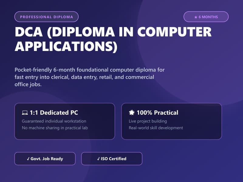 DCA (Diploma in Computer Applications)